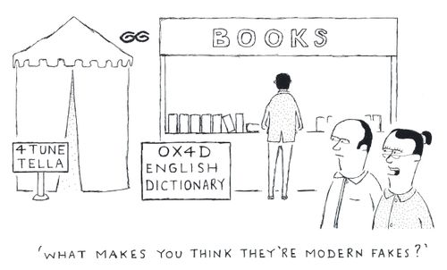 'What makes you think they're modern fakes?'