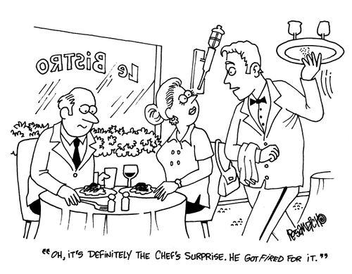 'Oh, it's definitely the chef's surprise. He got fired for it.'