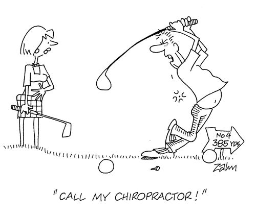 'Call my chiropractor!'