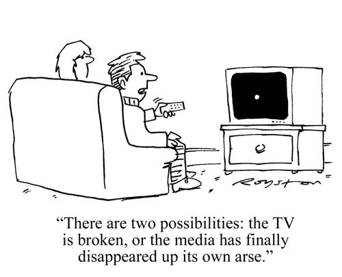 White dot on TV screen, man says: 'There are two possibilities ? the TV is broken, or the media has finally disappeared up its own arse.'