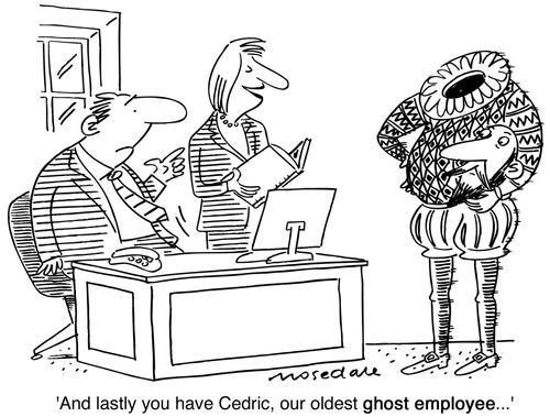 "And lastly you have Cedric, our oldest ghost employee..."