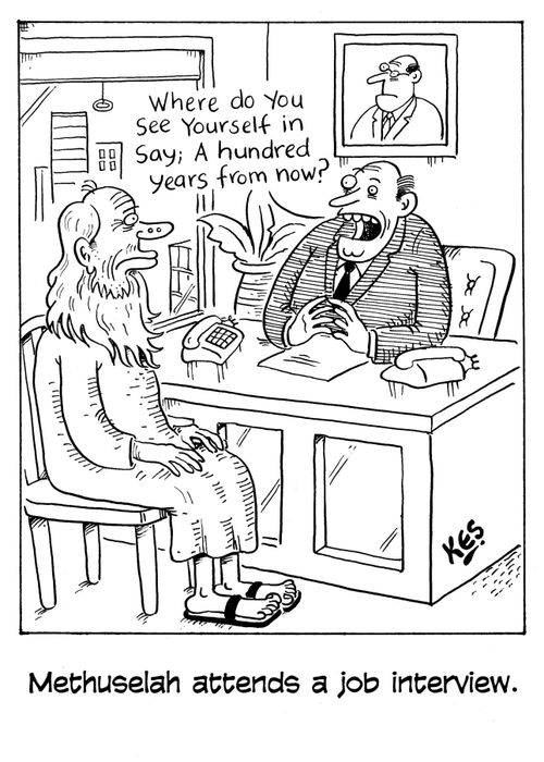 Methuselah attends a job interview.