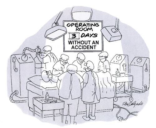 Operating room. 3 days without an accident.