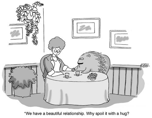 'We have a beautiful relationship. Why spoil it with a hug?'