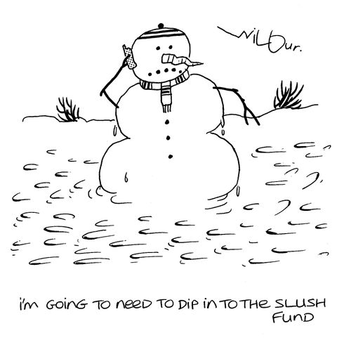 'I'm going to need to dip into the slush fund.'