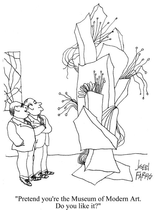 'Pretend you're the Museum of Modern Art. Do you like it?'