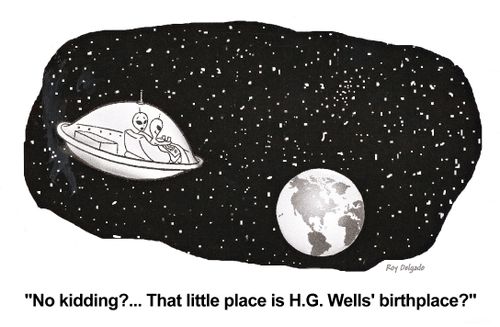 'No kidding?... That little place is H.G. Wells' birthplace?'