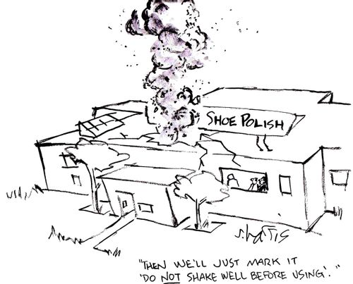 'Then we'll just mark it 'Do not shake well before using.''