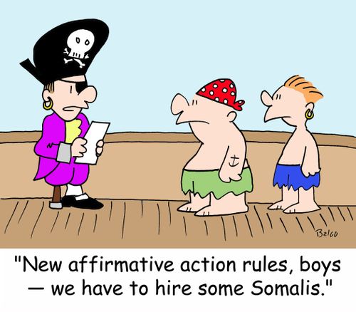 'New affirmative action rules, boys -- we have to hire some Somalis.'