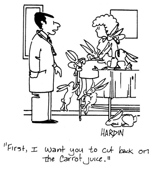 'First, I want you to cut back on the carrot juice.'