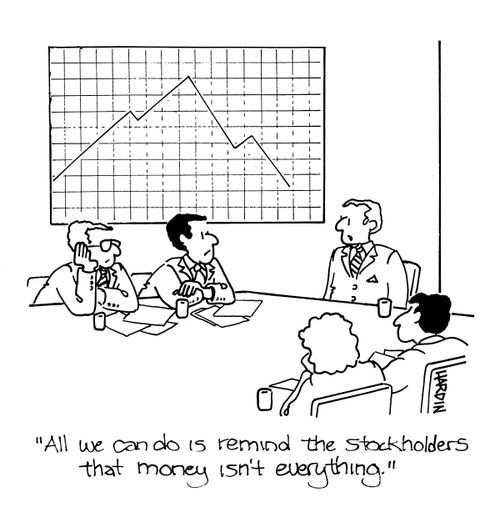 'All we can do is remind the stockholders that money isn't everything.'