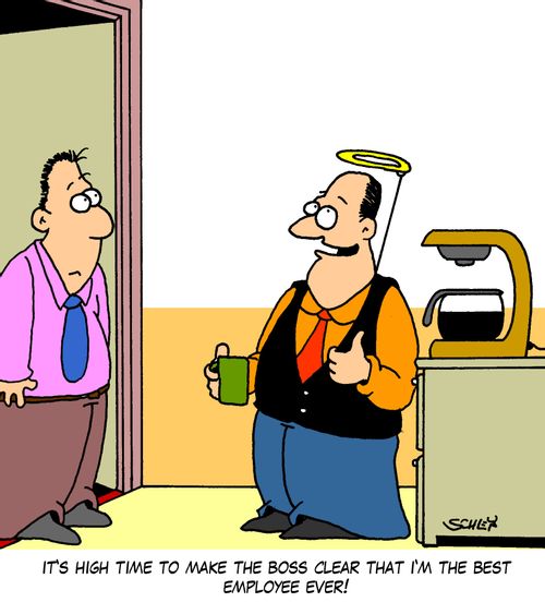 'It's high time to make the boss clear that I'm the best employee ever!'