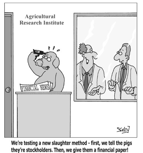 'We're testing a new slaughter method - first, we tell the pigs they're stockholders. Then, we give them a financial paper!'