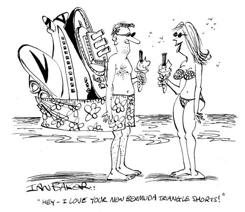 'Hey - I love your new Bermuda triangle shorts.'