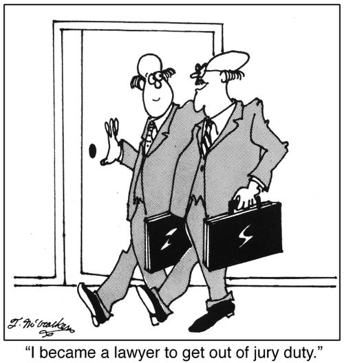 'I became a lawyer to get out of jury duty.'