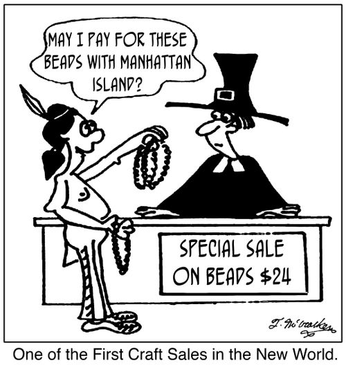 'May pay for these beads with Manhattan Island?' 'One of the First Craft Sales in the New World.'