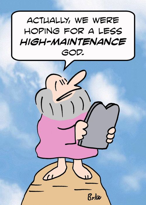 'Actually, we were hoping for a less high-maintenance God.'