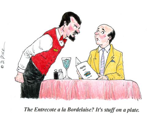 'The Entrecote a la Bordelaise? It's stuff on a plate.'