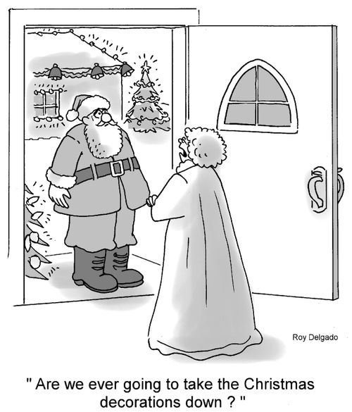 'Are we ever going to take the Christmas decorations down?'