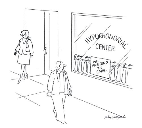 Hypochondriac center - We pretend to care.