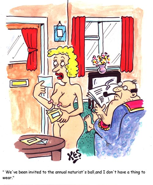 ' We've been invited to the annual naturist's ball,and I don't have a thing to wear.'