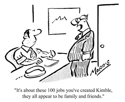 "It's about these 100 jobs you've created - they all appear to be family and friends."