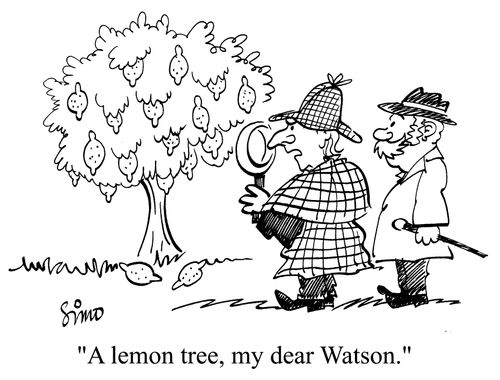 "A lemon tree, my dear Watson."