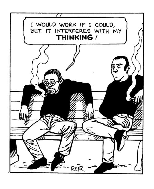 "I would work if I could but it interferes with my thinking!"