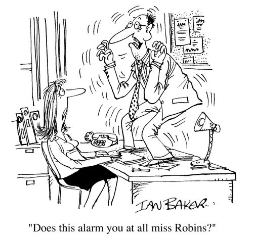 "Does this alarm you at all Miss Robbins?"