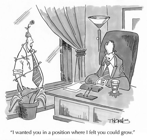 'I wanted you in a position where I felt you could grow.'