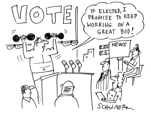 'If elected, I promise to keep working on a great bod!'