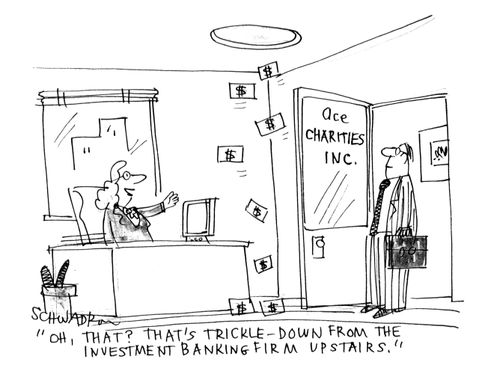 'Oh, that? That's a trickle down from the investment banking firm upstairs.'