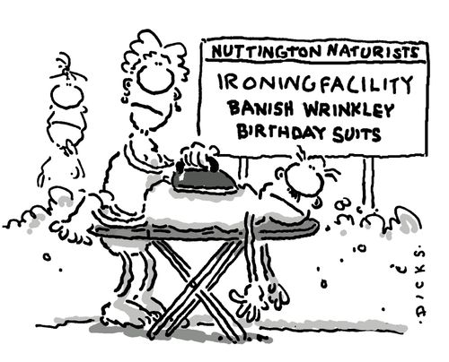 Nuttington Naturists - Ironing Facility.  Banish Wrinkley Birthday Suits.