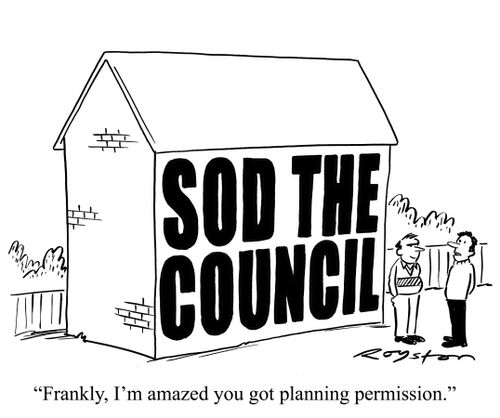 Man's house has sign reading 'Sod the council'. His neighbour says: 'Frankly, I'm amazed you got planning permission.'