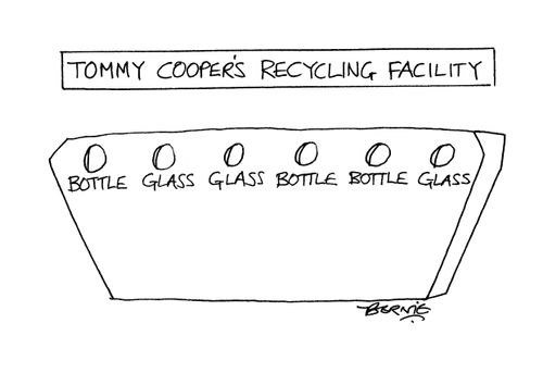 Tommy Cooper's Recycling Facility - Bottle/Glass/Glass/Bottle/Bottle/Glass.