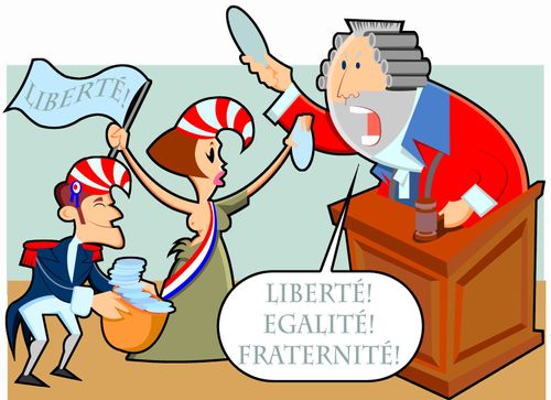Libertie!  Egalite!  Fraternite!