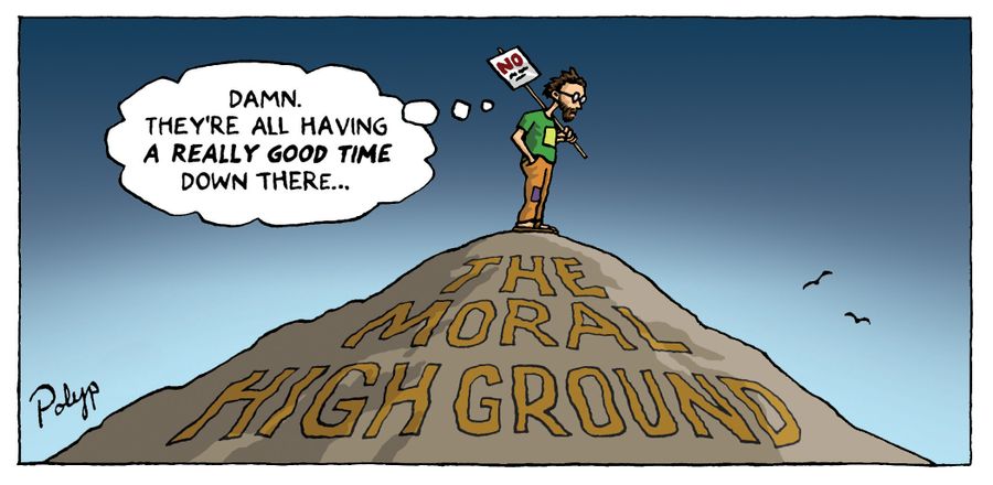 The Moral High Ground: 'Damn. They're all having a really good time down there.'