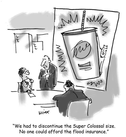 'We had to discontinue the Super Colossal size. No one could afford the flood insurance.'