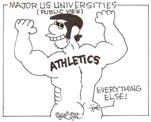 Major US universities, public view: ATHLETICS...everything else.