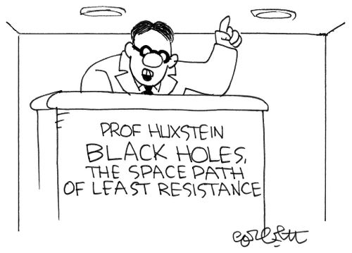 BLACK HOLES, the space path of least resistance.