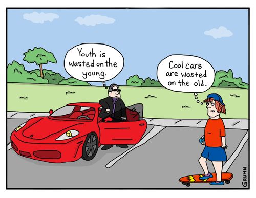 "Cool cars are wasted on the old."