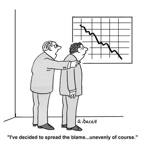 'I've decided to spread the blame...unevenly of course.'