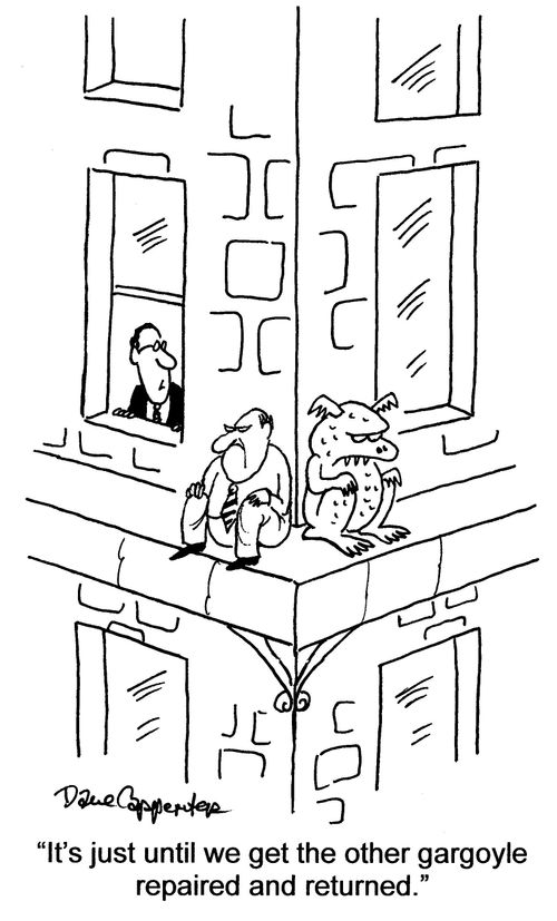 'It's just until we get the other gargoyle repaired...'