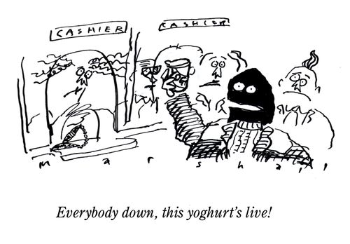 'Everybody down, this yoghurt's live!'