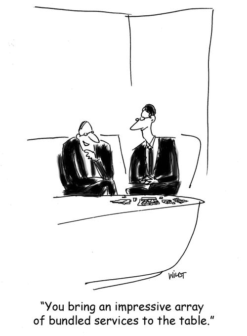 'You bring an impressive array of bundled services to the table.'