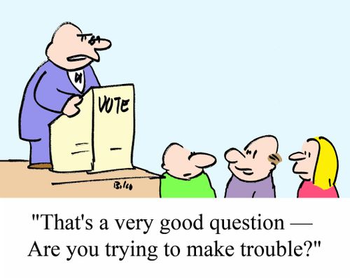 'That's a very good question - Are you trying to make trouble?'