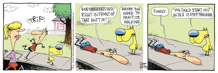 'Maybe you need to practice walking.'