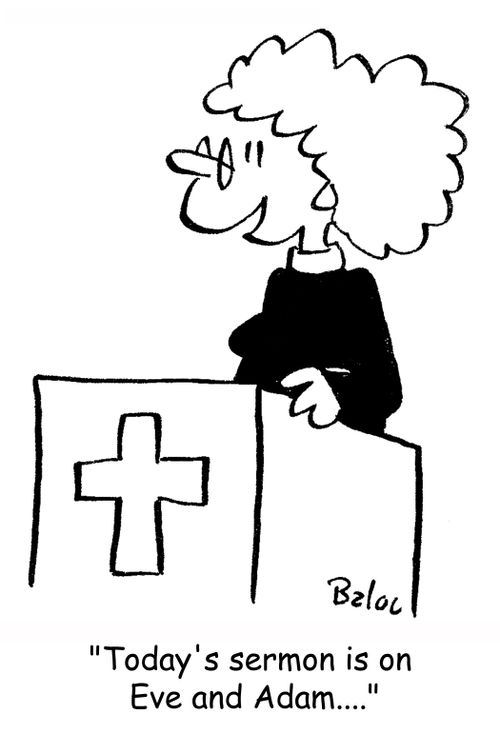 'Today's sermon is on Eve and Adam....'