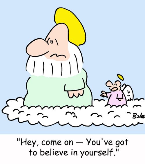 'Hey, come on -- You've got to believe in yourself!'