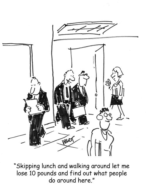 Skipping lunch and walking around let me lose 10 pounds and find out what people do around here. 